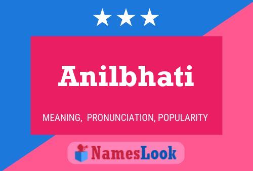 Anilbhati Name Poster