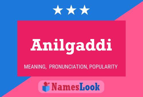 Anilgaddi Name Poster