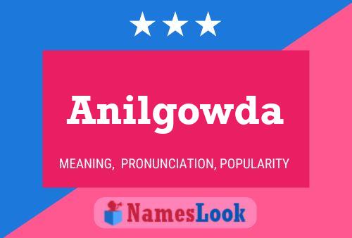 Anilgowda Name Poster