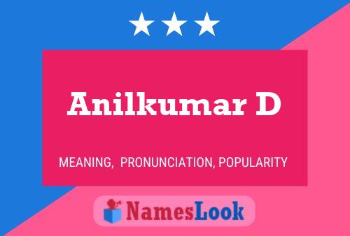 Anilkumar D Name Poster