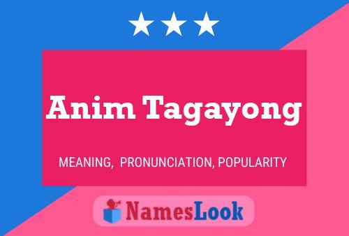 Anim Tagayong Name Poster