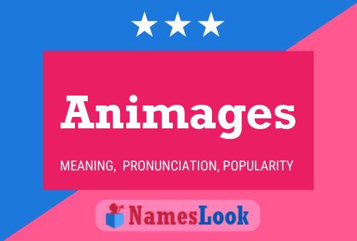 Animages Name Poster