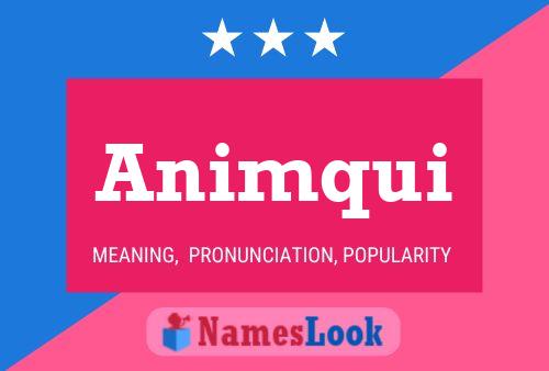 Animqui Name Poster