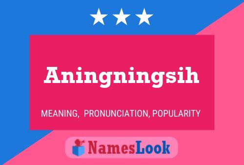 Aningningsih Name Poster