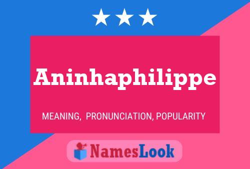 Aninhaphilippe Name Poster