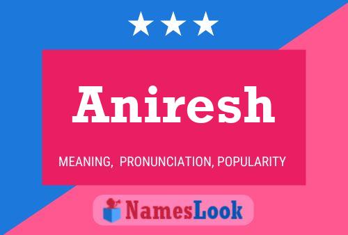 Aniresh Name Poster