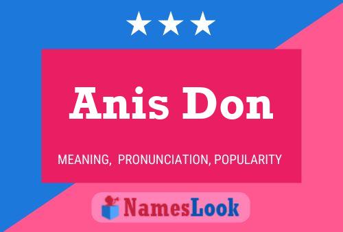 Anis Don Name Poster