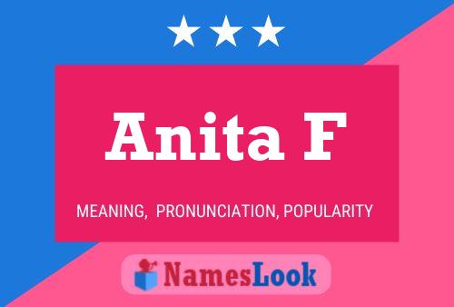 Anita F Name Poster