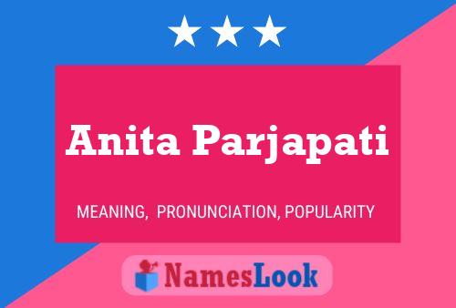 Anita Parjapati Name Poster