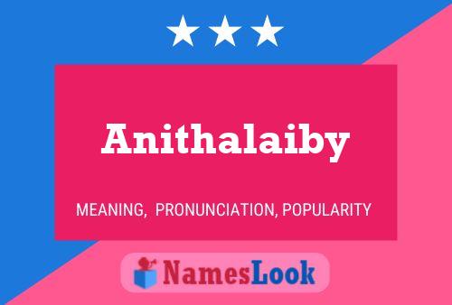 Anithalaiby Name Poster