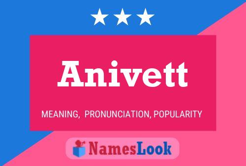 Anivett Name Poster