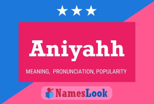 Aniyahh Name Poster