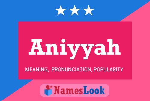 Aniyyah Name Poster