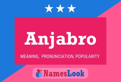 Anjabro Name Poster