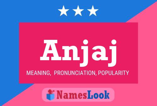 Anjaj Name Poster