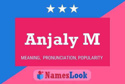 Anjaly M Name Poster