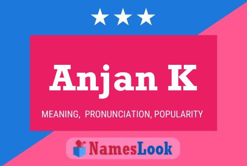 Anjan K Name Poster