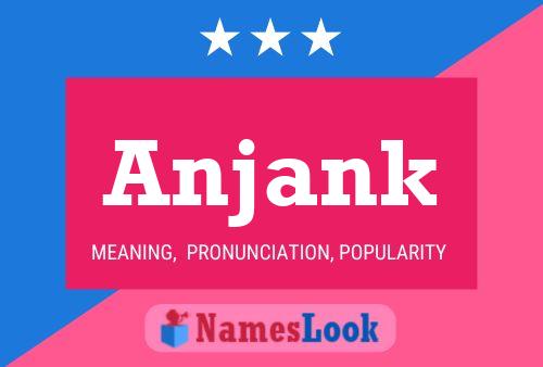 Anjank Name Poster