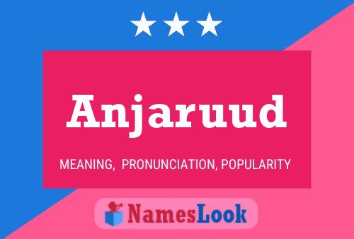 Anjaruud Name Poster