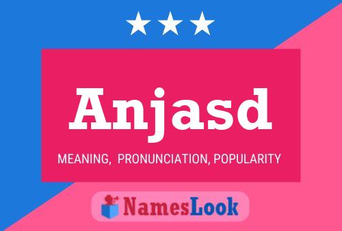 Anjasd Name Poster