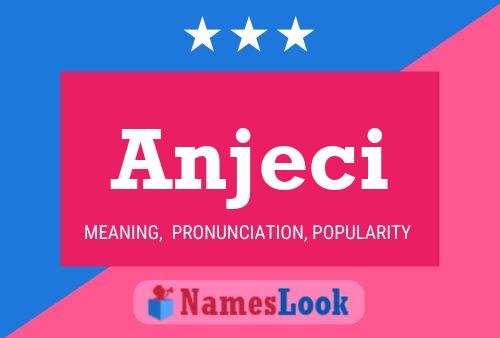 Anjeci Name Poster