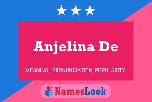 Anjelina De Name Poster