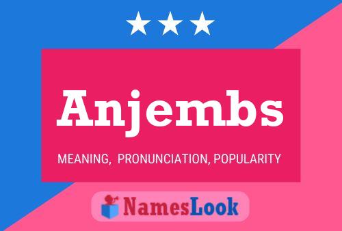 Anjembs Name Poster