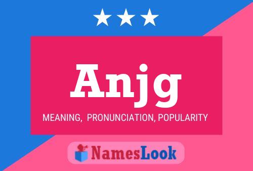 Anjg Name Poster