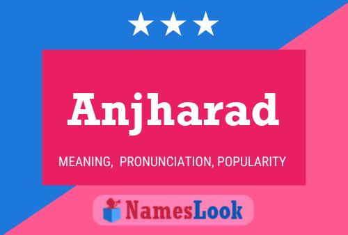 Anjharad Name Poster