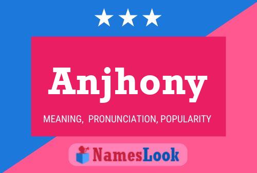 Anjhony Name Poster