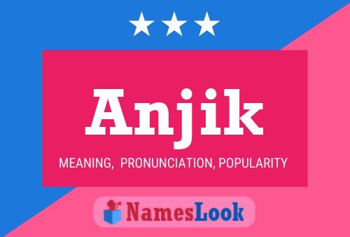 Anjik Name Poster