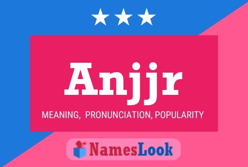 Anjjr Name Poster