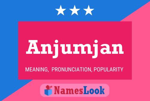 Anjumjan Name Poster