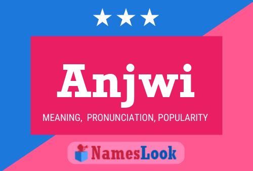 Anjwi Name Poster