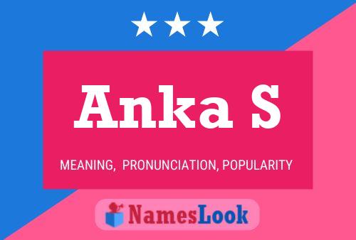 Anka S Name Poster