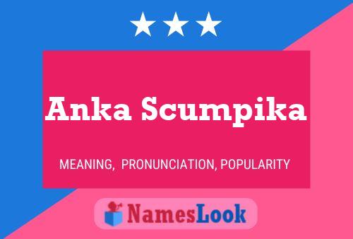 Anka Scumpika Name Poster