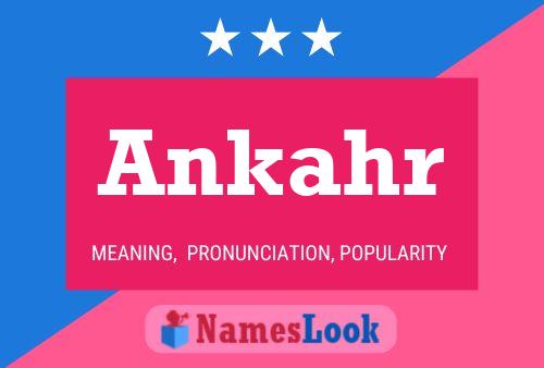 Ankahr Name Poster