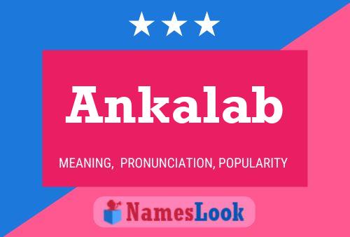 Ankalab Name Poster