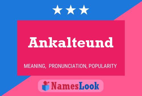 Ankalteund Name Poster