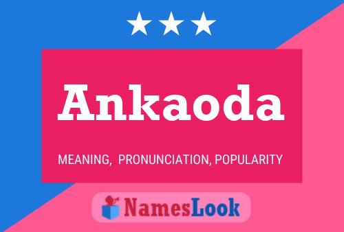 Ankaoda Name Poster