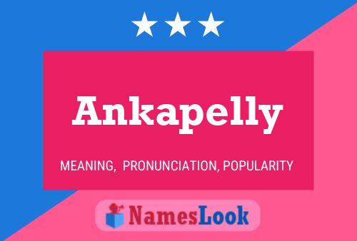 Ankapelly Name Poster