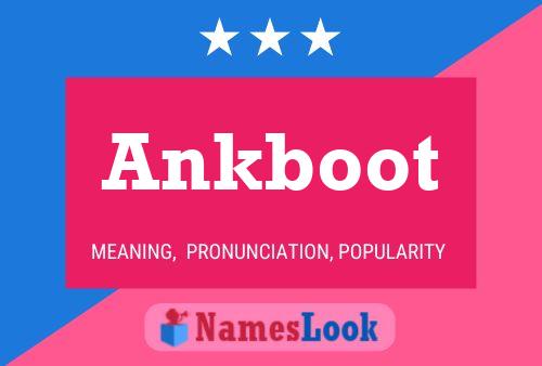 Ankboot Name Poster