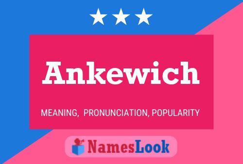 Ankewich Name Poster