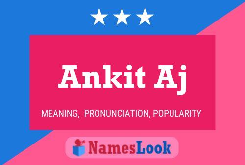 Ankit Aj Name Poster