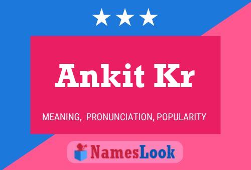 Ankit Kr Name Poster