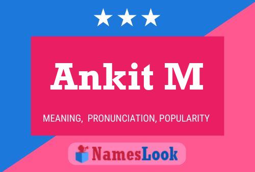 Ankit M Name Poster