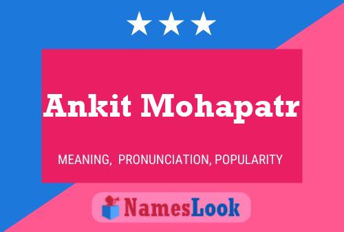 Ankit Mohapatr Name Poster