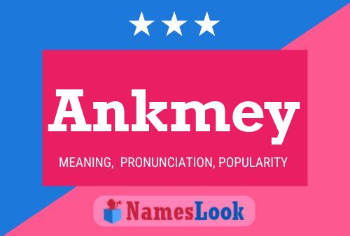 Ankmey Name Poster