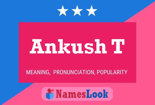 Ankush T Name Poster