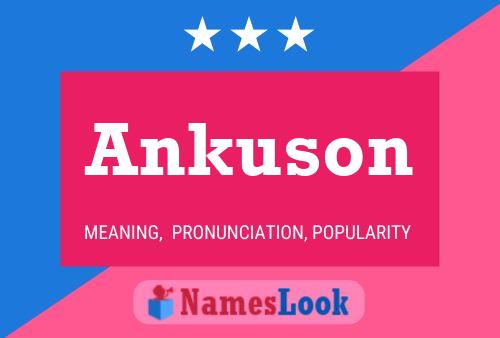 Ankuson Name Poster